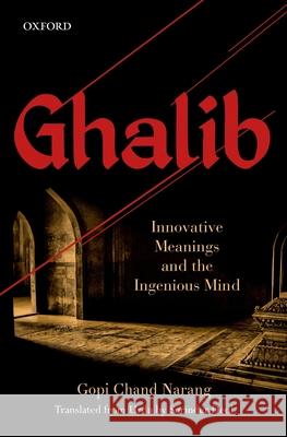 Ghalib: Innovative Meanings and the Ingenious Mind Gopi Chan Surinder Deol 9780199475919 Oxford University Press, USA - książka