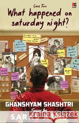 Ghanshyam Shashtri - case 2: What happened on Saturday night Saras Azad 9789390944286 Redgrab Books Pvt Ltd - książka