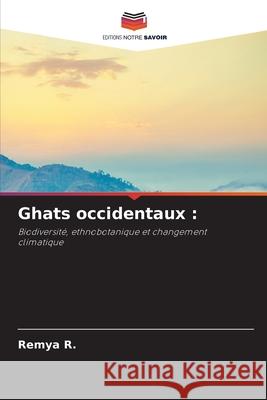 Ghats occidentaux : R., Remya 9786206828433 Editions Notre Savoir - książka