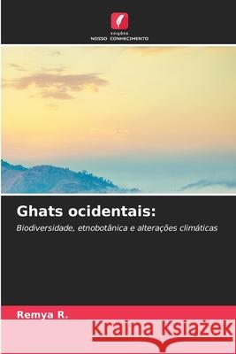 Ghats ocidentais: R., Remya 9786206828464 Edições Nosso Conhecimento - książka