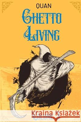 Ghetto Living: Volume 3 Quan 9798497625950 Independently Published - książka