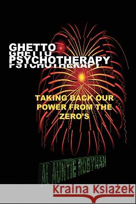 Ghetto Psychotherapy Robynan Aunti 9781607027843 Persevering Publishing - książka