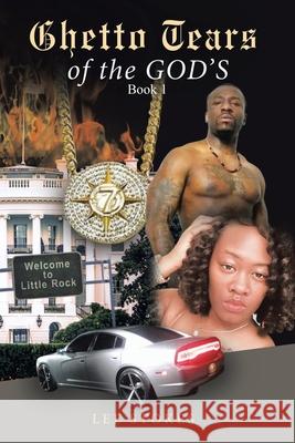 Ghetto Tears of the Gods Lee Stokes 9781543484830 Xlibris Us - książka