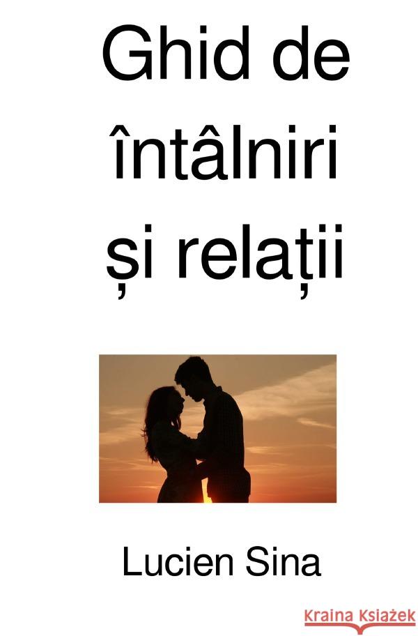 Ghid de întâlniri  i rela ii Sina, Lucien 9783818700829 epubli - książka