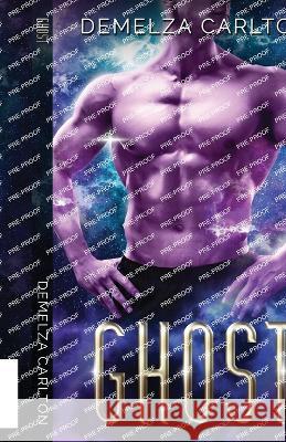 Ghost: An Alien Scifi Romance Demelza Carlton 9781925799415 Lost Plot Press - książka