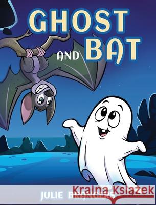 Ghost and Bat Julie Brangers 9781968640231 Julie Brangers - książka