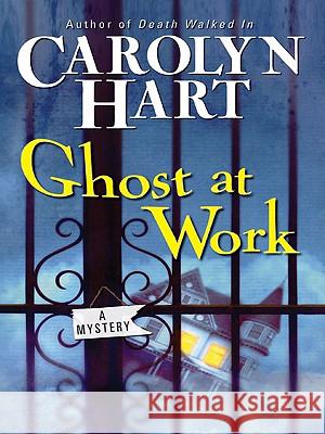 Ghost at Work: A Mystery Carolyn Hart 9780061668203 Harperluxe - książka