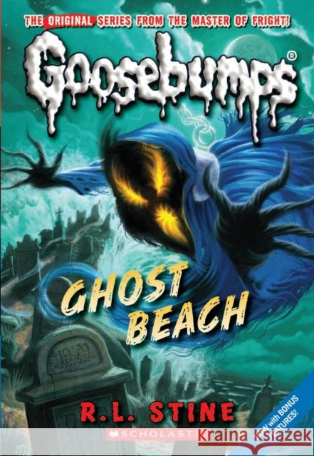 Ghost Beach (Classic Goosebumps #15) R. L. Stine 9780545178037 Scholastic Paperbacks - książka
