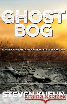 Ghost Bog Steven Kuehn 9781684922543 Epicenter Press (WA) - książka