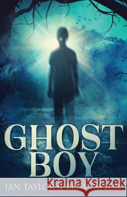 Ghost Boy Ian Taylor, Rosi Taylor 9784867517468 Next Chapter - książka