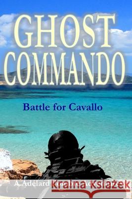 Ghost Commando: Battle for Cavallo Fabio Tagliasacchi 9798860980044 Independently Published - książka