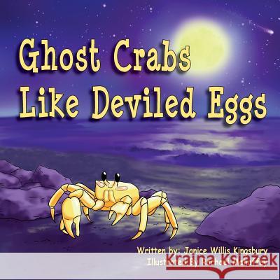 Ghost Crabs Like Deviled Eggs Janice Wills Kingsbury Rachael Mahaffey 9780692926499 Outerbooks - książka