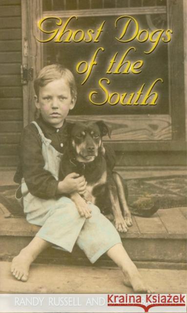 Ghost Dogs of the South Randy Russell Janet Barnett Genelle G. Morain 9780895872883 John F. Blair Publisher - książka