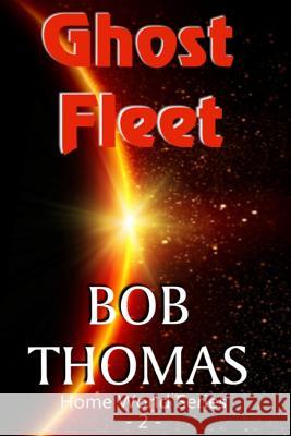 Ghost Fleet Robert Thomas 9781983818776 Createspace Independent Publishing Platform - książka