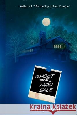 Ghost from a Yard Sale Jerry Roth 9781736980484 Aberration Press - książka