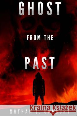 Ghost from the Past Nathan J. Gregory 9781723170539 Createspace Independent Publishing Platform - książka
