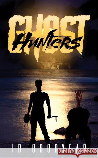 Ghost Hunters ID Goodyear 9781398438576 Austin Macauley Publishers - książka