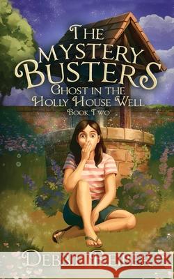 Ghost in the Holly House well Debbie Reiber 9781068491412 Berryman Publishing - książka