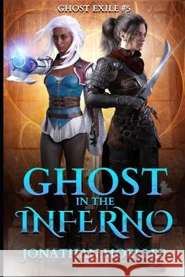 Ghost in the Inferno Jonathan Moeller 9781533180889 Createspace Independent Publishing Platform - książka