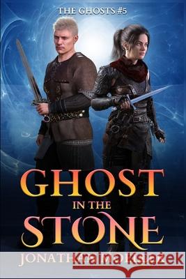 Ghost in the Stone Jonathan Moeller 9781975920029 Createspace Independent Publishing Platform - książka