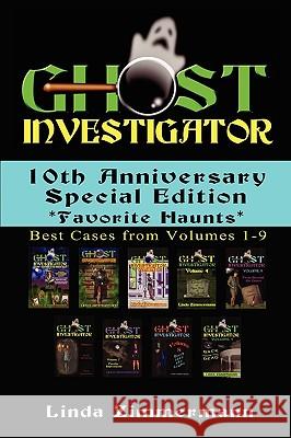 Ghost Investigator: 10th Anniversary Special Edition Zimmermann, Linda 9780979900235 Eagle Press - książka