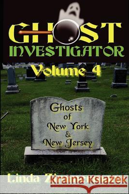 Ghost Investigator Volume 4 Linda Zimmermann 9780971232662 Eagle Press - książka