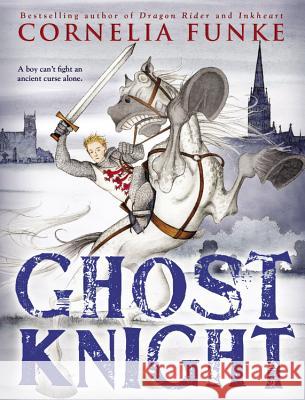 Ghost Knight Cornelia Funke 9780316056168 Little, Brown Books for Young Readers - książka