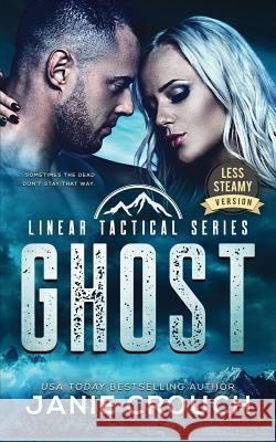 Ghost: Less Steamy Version Janie Crouch 9781950802012 Calamity Jane Publishing - książka