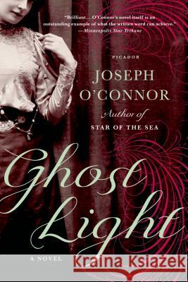 Ghost Light Joseph O'Connor 9781250002310 Picador USA - książka