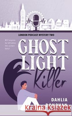 Ghost Light Killer Dahlia Donovan 9781922359773 Hot Tree Publishing - książka