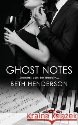 Ghost Notes Beth Henderson 9781509241798 Wild Rose Press - książka