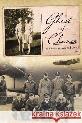 Ghost of a Chance: A Memoir of War and Love Bill Somers 9781439243381 Booksurge Publishing - książka