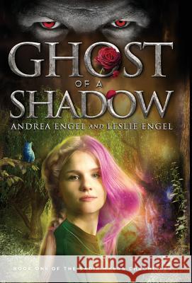 Ghost of a Shadow: Book One of the Sadie Myers Chronicles Andrea Engel Leslie Engel 9781619849327 Gatekeeper Press - książka