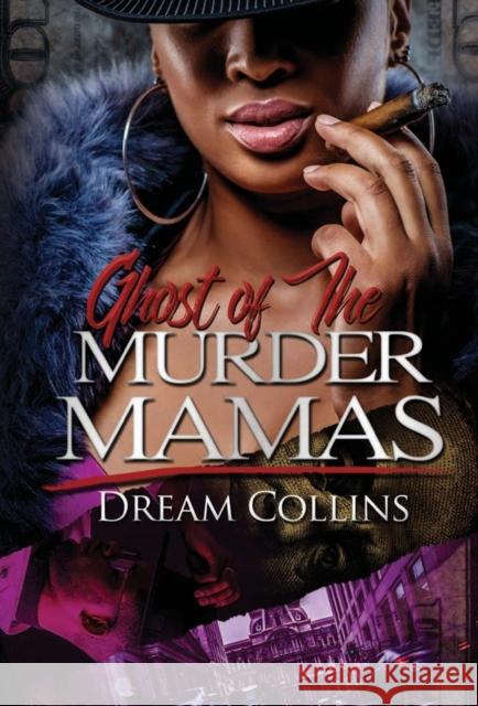 Ghost of the Murder Mamas Dream Collins 9781645562924 Urban Books - książka