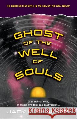 Ghost of the Well of Souls Jack L. Chalker 9780345490308 Del Rey Books - książka