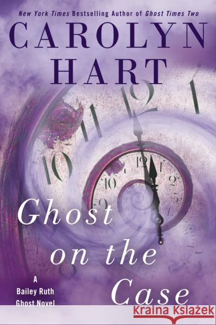 Ghost On The Case Carolyn Hart 9780451488565 Penguin Putnam Inc - książka