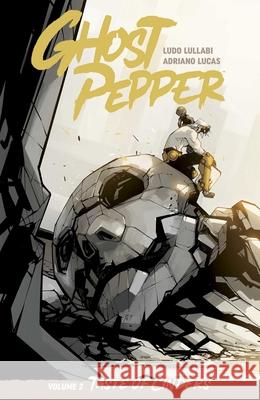 Ghost Pepper Vol. 2: Taste of Cinders Ludo Lullabi Adriano Lucas 9781534332485 Image Comics - książka