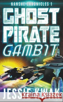 Ghost Pirate Gambit Jessie Kwak 9798201740917 Jessie Kwak - książka