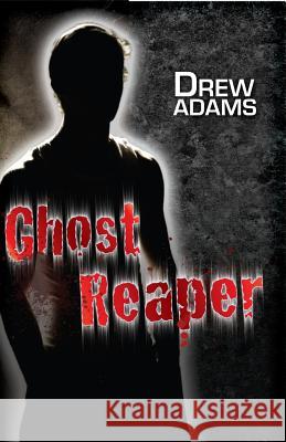 Ghost Reaper Drew Adams 9781500289478 Createspace - książka