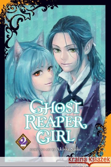 Ghost Reaper Girl, Vol. 2 Akissa Saike 9781974734078 Viz Media, Subs. of Shogakukan Inc - książka