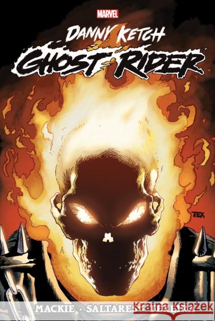 Ghost Rider: Danny Ketch Omnibus Vol. 1 Howard MacKie Marvel Various                           Javier Saltares 9781302959753 Marvel Comics - książka