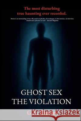 Ghost sex The violation G L Davies 9781500582692 Createspace Independent Publishing Platform - książka