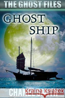 Ghost Ship Chanel Smith 9781365627071 Lulu.com - książka