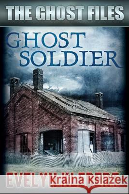 Ghost Soldier Evelyn Klebert 9781502396150 Createspace - książka