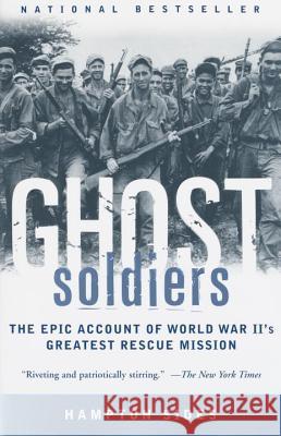 Ghost Soldiers: The Epic Account of World War II's Greatest Rescue Mission Hampton Sides 9780385495653 Anchor Books - książka