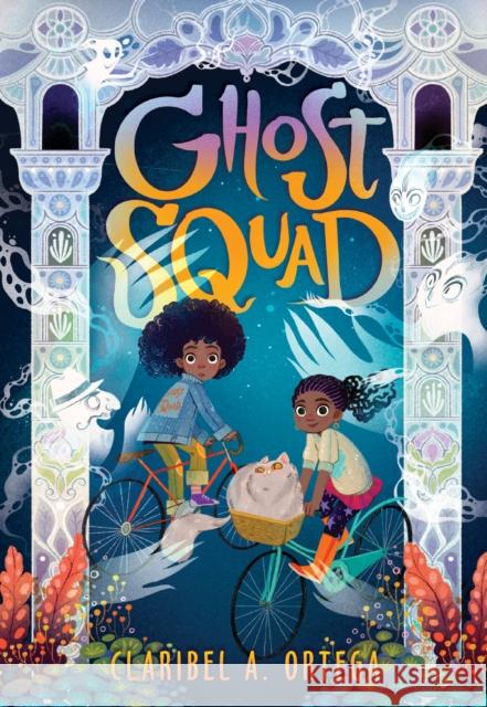 Ghost Squad Claribel A. Ortega 9781338280135 Scholastic Inc. - książka