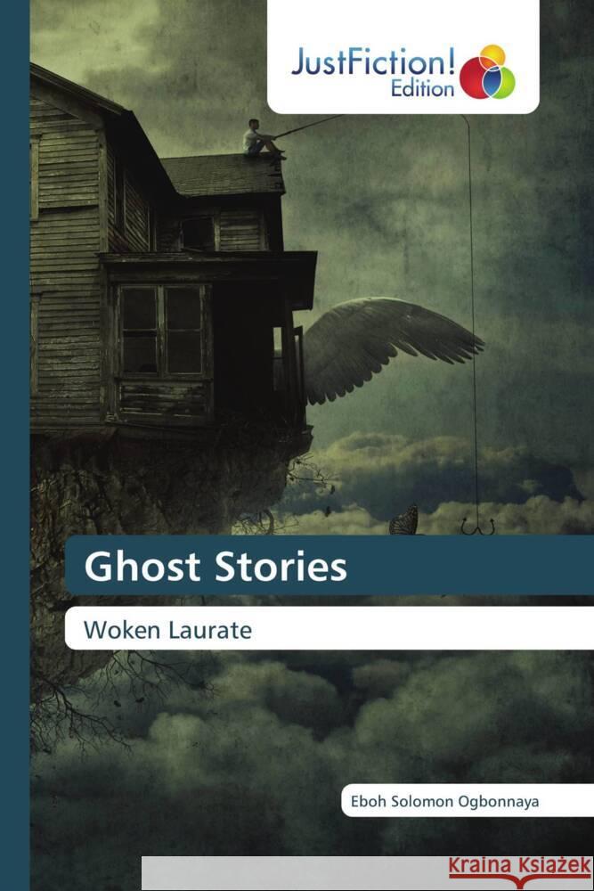 Ghost Stories Solomon Ogbonnaya, Eboh 9786138395645 JustFiction Edition - książka