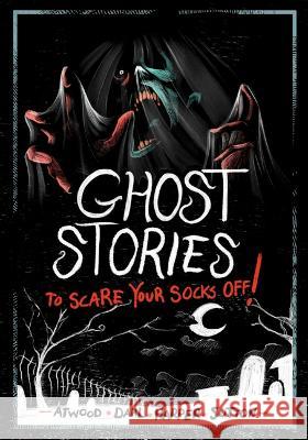 Ghost Stories to Scare Your Socks Off! Michael Dahl Laurie S. Sutton Benjamin Harper 9781669012498 Stone Arch Books - książka
