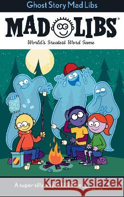 Ghost Story Mad Libs: World\'s Greatest Word Game Captain Foolhardy 9780593658376 Mad Libs - książka