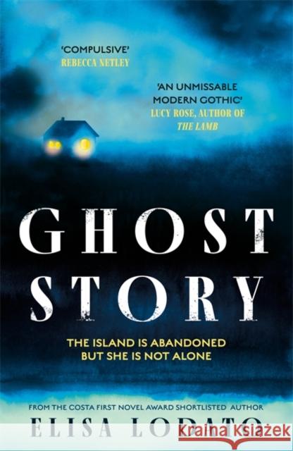 Ghost Story: Your perfect new chilling read, as the nights draw in . . . Elisa Lodato 9781786583406 Bonnier Books Ltd - książka